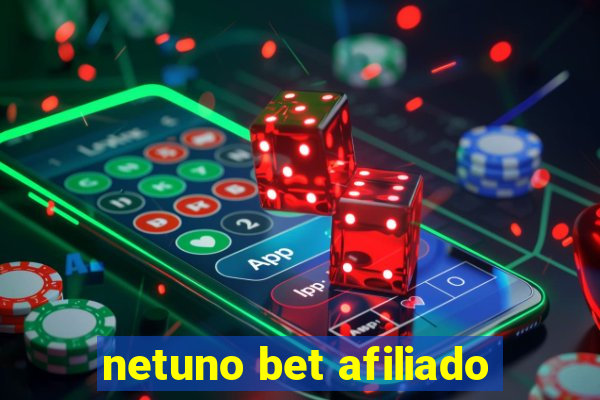 netuno bet afiliado